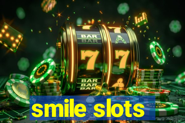 smile slots